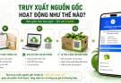 Vì sao bạn nên ưu tiên sản phẩm có tem truy xuất nguồn gốc khi đi chợ? 